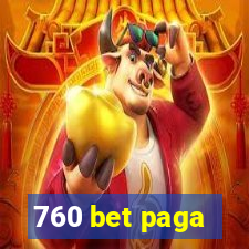 760 bet paga