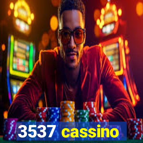 3537 cassino