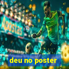 deu no poster