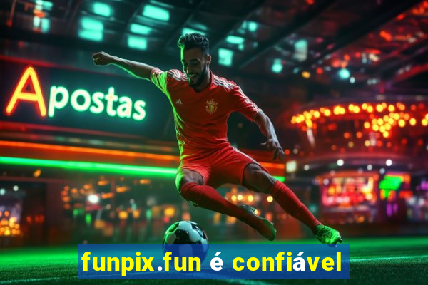 funpix.fun é confiável