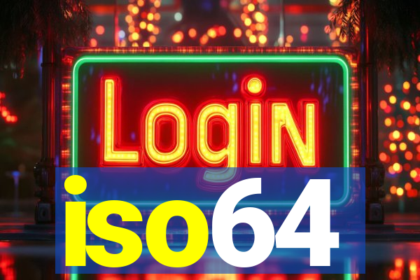 iso64