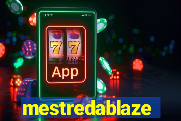 mestredablaze