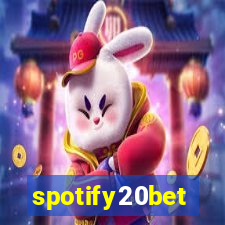 spotify20bet