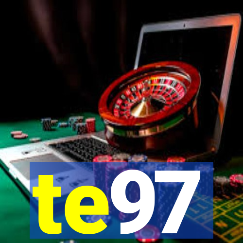 te97