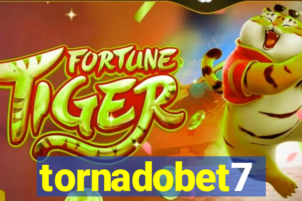 tornadobet7