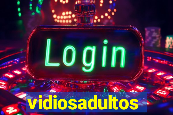 vidiosadultos