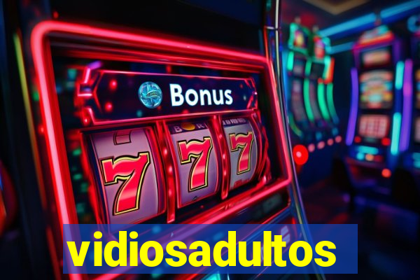 vidiosadultos