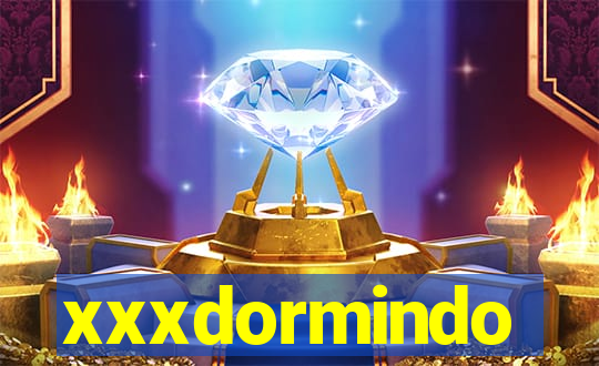 xxxdormindo