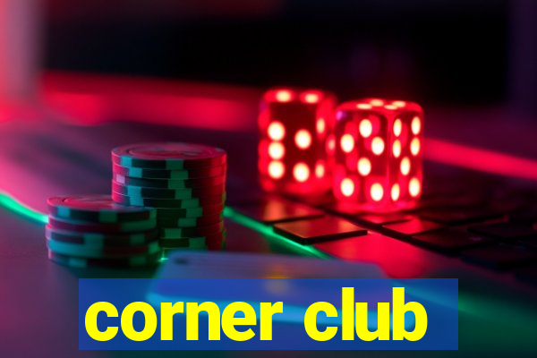 corner club