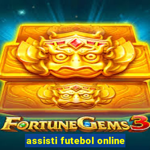 assisti futebol online