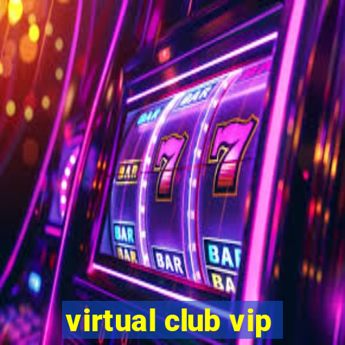 virtual club vip