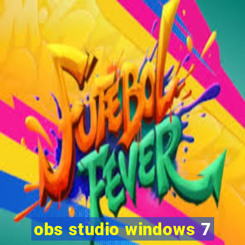 obs studio windows 7