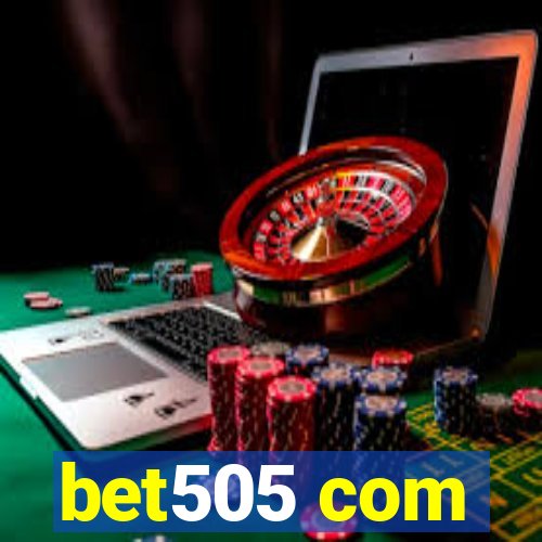 bet505 com