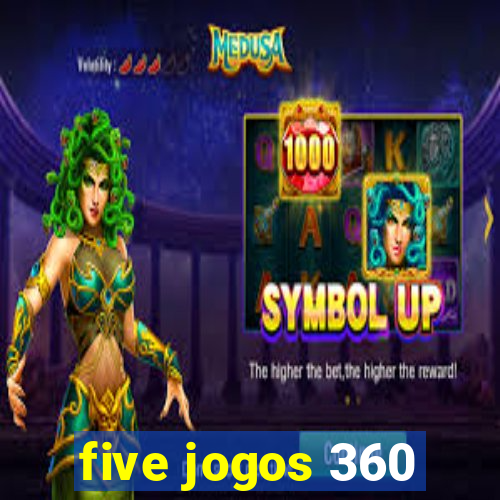 five jogos 360