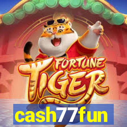 cash77fun