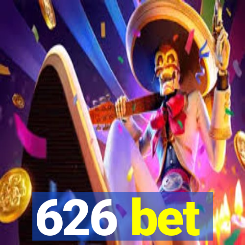 626 bet