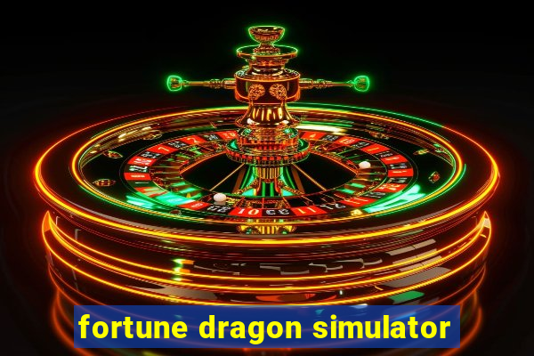 fortune dragon simulator