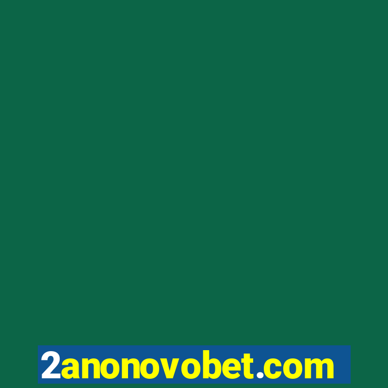 2anonovobet.com