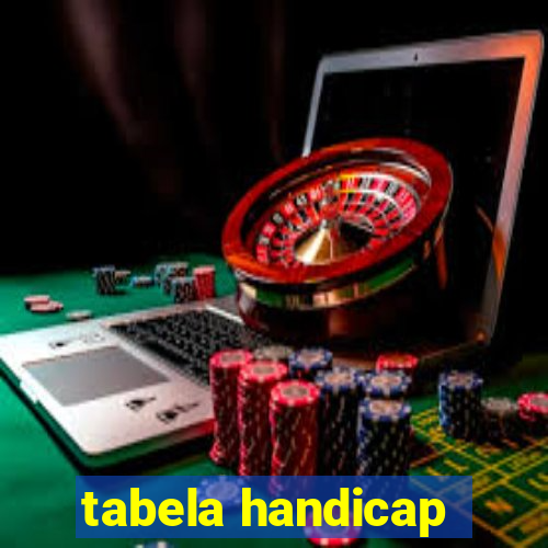 tabela handicap