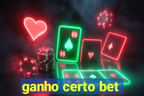 ganho certo bet