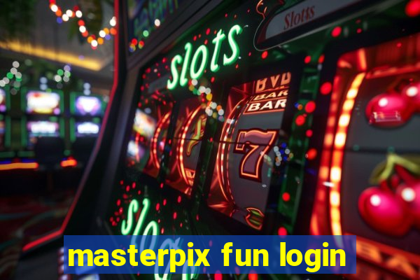 masterpix fun login