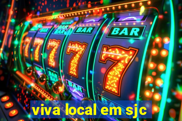 viva local em sjc