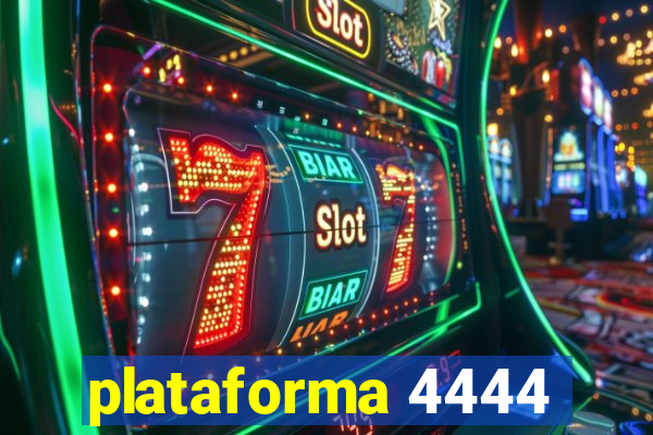 plataforma 4444