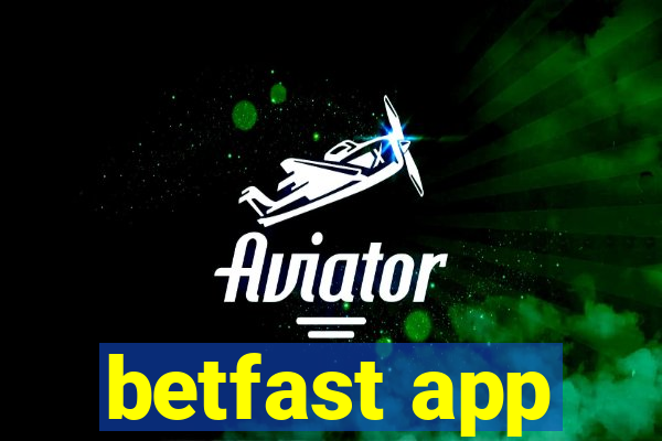 betfast app