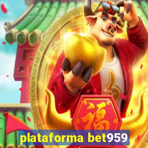 plataforma bet959