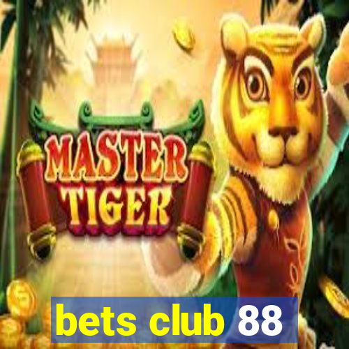 bets club 88