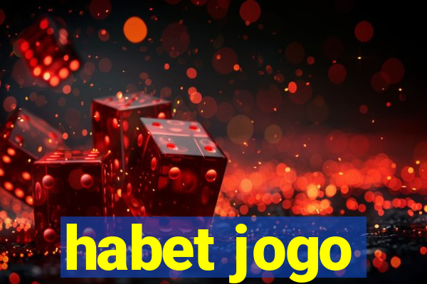 habet jogo