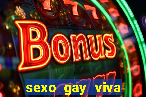 sexo gay viva local santos