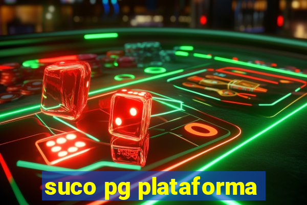 suco pg plataforma