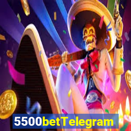 5500betTelegram