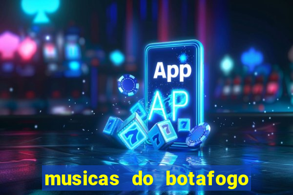 musicas do botafogo para baixar