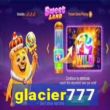 glacier777