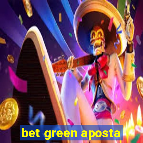 bet green aposta