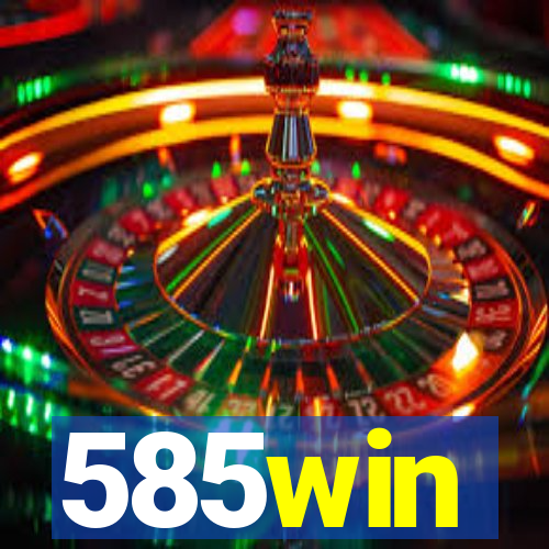 585win