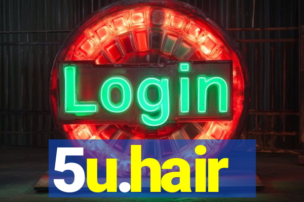 5u.hair