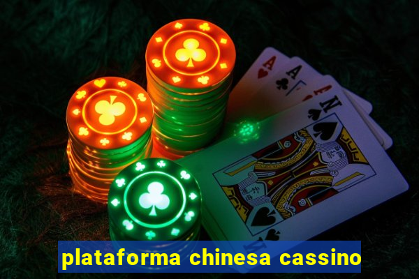 plataforma chinesa cassino