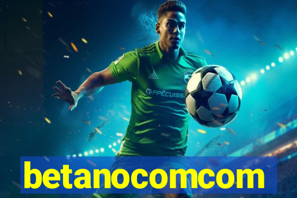 betanocomcom