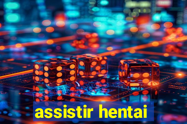 assistir hentai