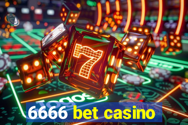 6666 bet casino