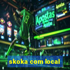 skoka com local