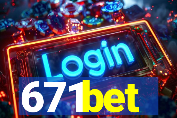 671bet