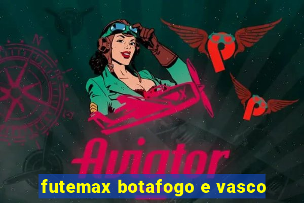 futemax botafogo e vasco