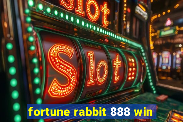 fortune rabbit 888 win