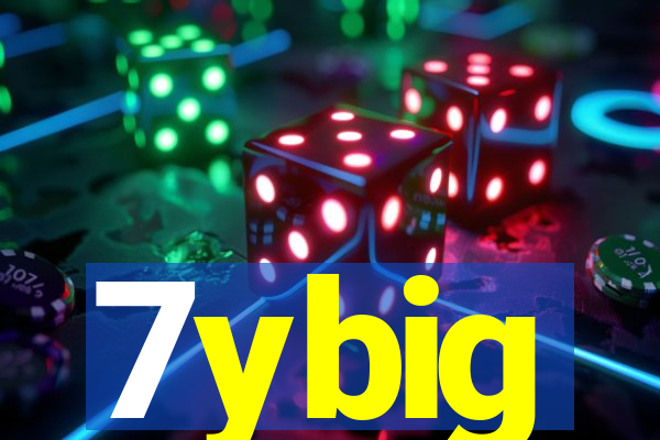 7ybig