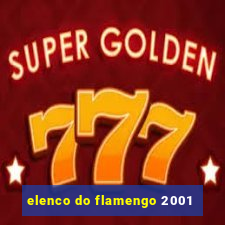 elenco do flamengo 2001