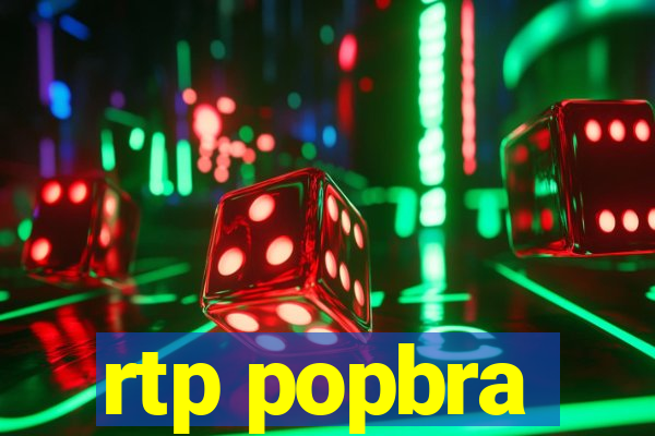 rtp popbra